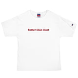Better Than Most Men's Champion T-Shirt - Golfer Paradise