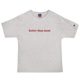 Better Than Most Men's Champion T-Shirt - Golfer Paradise
