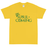 April is Coming T-Shirt - Golfer Paradise